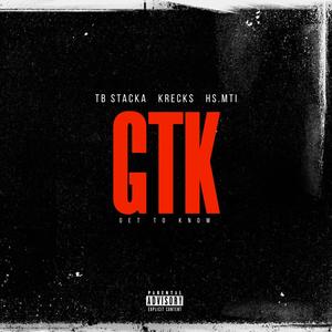 GTK (Get To Know) (feat. HS.MTI & Krecks) (Radio Edit)