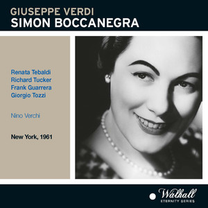 VERDI, G.: Simon Boccanegra (Opera) [Tebaldi, Tucker, Guarrera, Tozzi, Metropolitan Opera Chorus and Orchestra, Verchi] [1961]