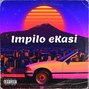 Impilo eKasi (feat. Soulboii)