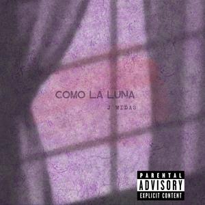 Como La Luna (Explicit)