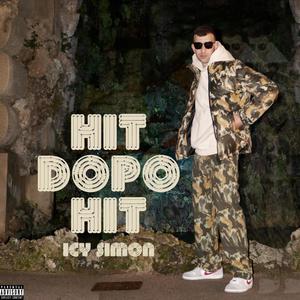 Hit Dopo Hit (Explicit)