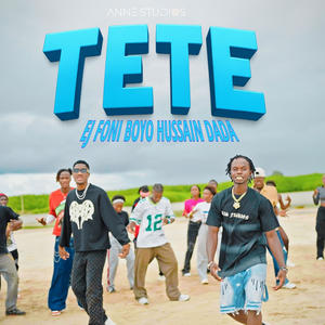 TETE (feat. Hussain Dada)