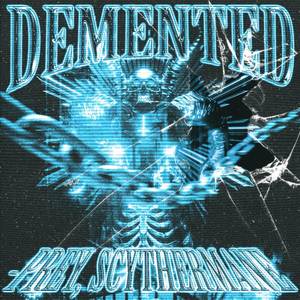 Demented (Explicit)