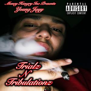 Trialz N Tribulationz (Explicit)