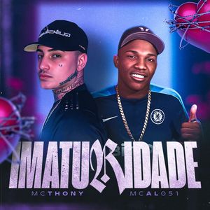 IMATURIDADE (Explicit)