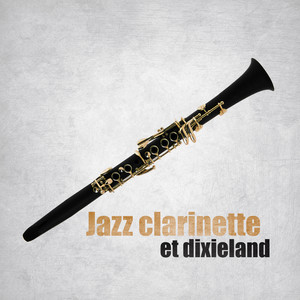 Jazz clarinette et dixieland: Musique de salon, Jazz essentiel, Cocktail vintage, Collection de jazz instrumental