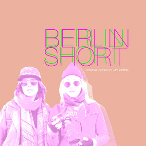 Berlin Short (Original Score)