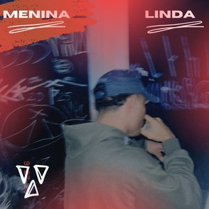 Menina Linda (Explicit)