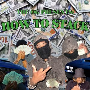 HOW TO STACK (Explicit)