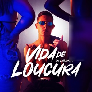 Vida de Loucura (Explicit)