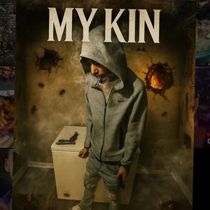 My Kin (Explicit)