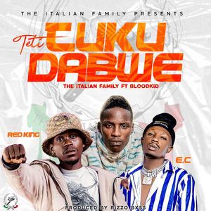 Teti Tukudabwe (feat. EC & BloodKid)