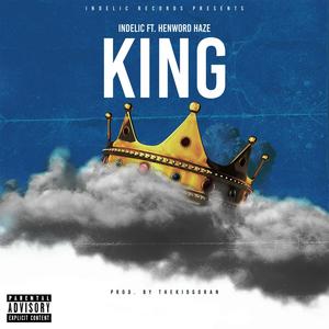 King (feat. Henword Haze) (Explicit)
