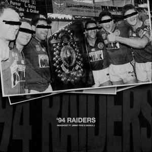 '94 Raiders (feat. Jimmy Pike & Shaka J) [Explicit]