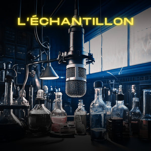 L'ÉCHANTILLON (Explicit)