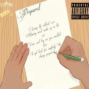 Prepared (feat. ErikTheProducer) (Explicit)