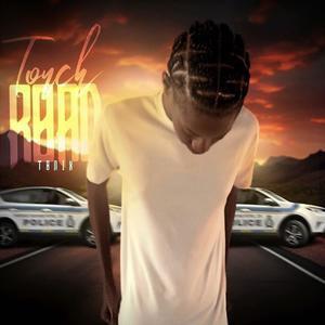 Touch Road (feat. Tonix) [Explicit]