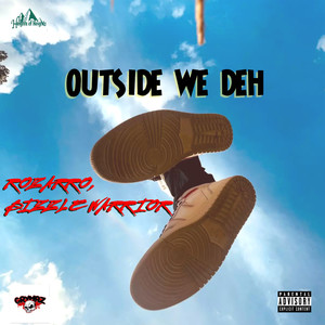 Outside We Deh (Explicit)