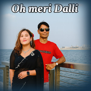 Oh Meri Dalli