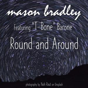 Round And Around (feat. T-Bone Barone)