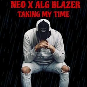 Taking My Time (feat. Neo) (Explicit)
