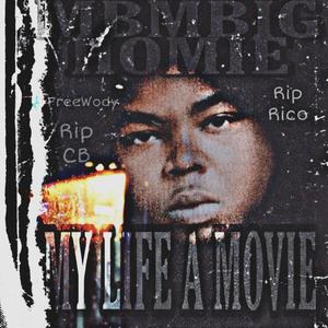 My Life A Movie (Explicit)