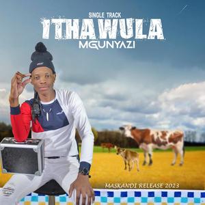 ITHAWULA (feat. INKOSI YEVOICE)