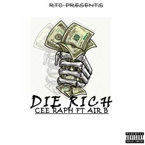 Die Rich (feat. Air B) (Explicit)