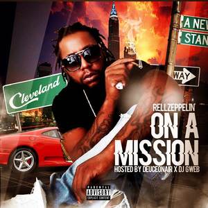 Rell Zeppelin - On A Mission