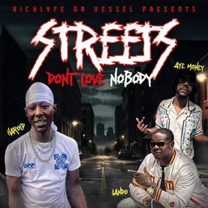 Streets Dont Love Nobody (feat. jxst jones) (Explicit)