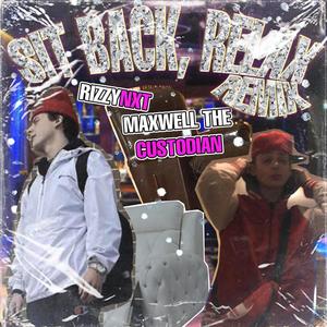 Sit Back, Relax (RizzyNxt Remix|Explicit)