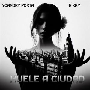 Huele a Ciudad (feat. Rikky)