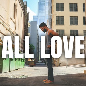 All Love (Explicit)
