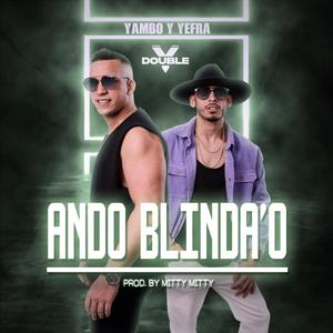 Ando Blinda'o (Explicit)