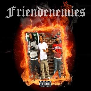 Friendenemies (Explicit)