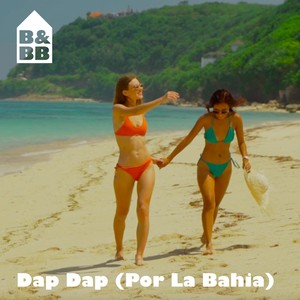 Dap Dap (Por La Bahia)