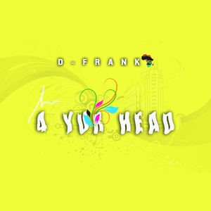 4 Yur Head