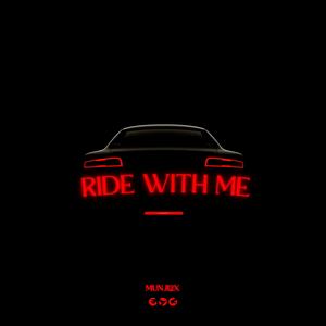 Ride With Me (Explicit)