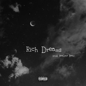 Rich Dreams (Explicit)