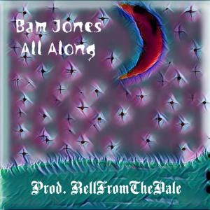 All Along (Explicit)