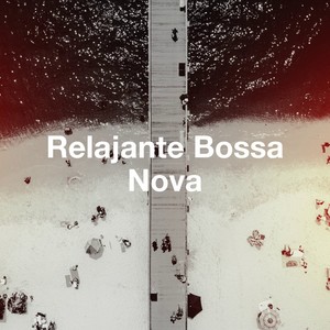 Relajante Bossa Nova