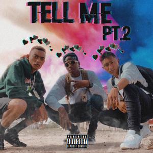 Tell Me, Pt. 2(feat. Dro, Grxxn & Daniel Jun) (Explicit)