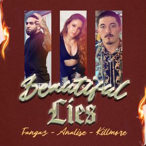 Beautiful Lies (feat. Analise & Killmore) [Explicit]