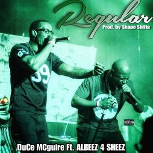 Regular (feat. ALBEEZ 4 SHEEZ) (Explicit)