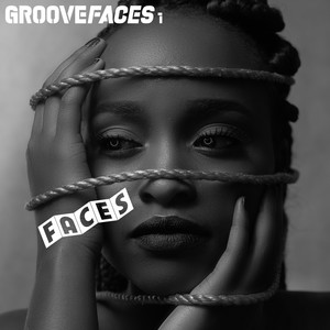 Groove Faces 1 (Explicit)