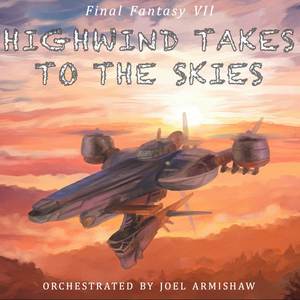 Highwind Takes to the Skies (from "Final Fantasy VII") (Orchestrated)