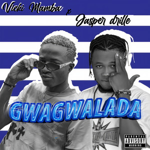 Gwagwalada (Explicit)