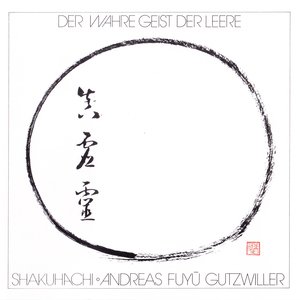 Der wahre Geist der Leere (Shakuhachi)
