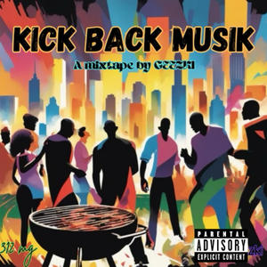 Kick Back Musik (Explicit)