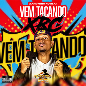 VEM TACANDO XRC (Explicit)